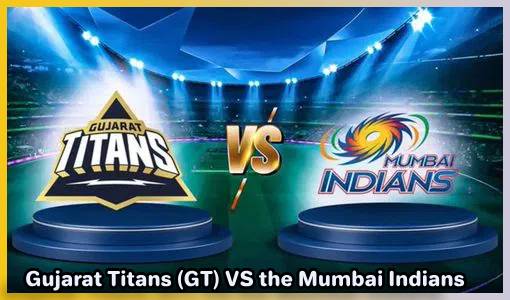 IPL 2025(GT vsMI) Live: Gujarat Titans vs Mumbai Indians Live Match